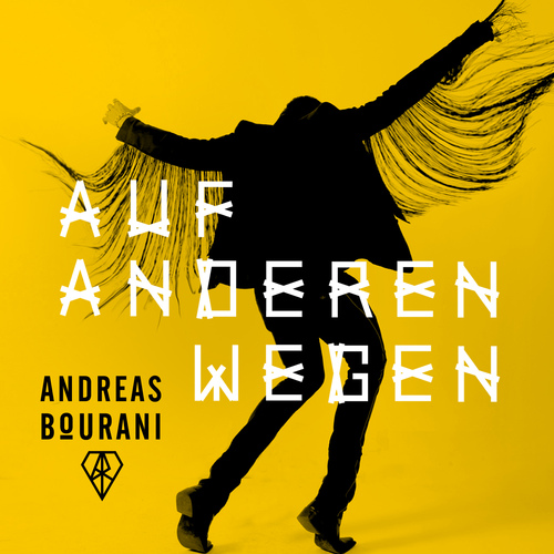 Andreas Bourani | Auf Anderen Wegen